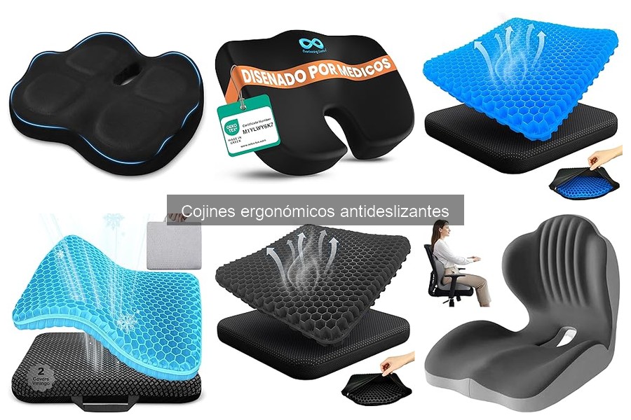 Cojines ergonómicos antideslizantes: beneficios y características