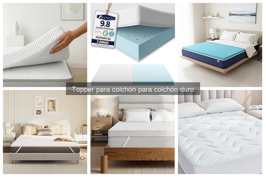 Cómo elegir el mejor topper para colchón duro: guía de compra