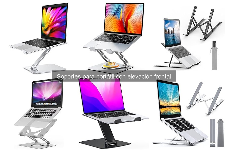 Comparativa de Soportes para Portátil con Elevación Frontal