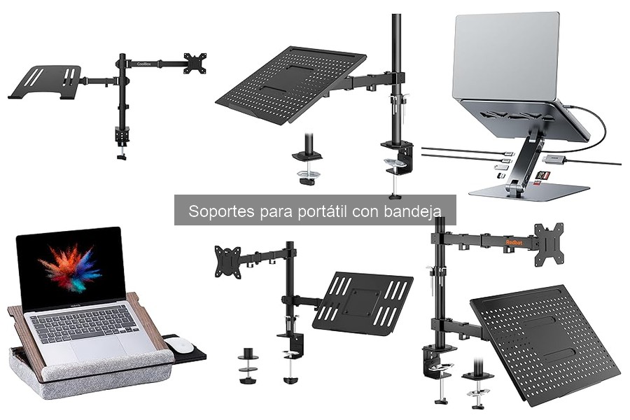 Guía para elegir tu soporte de portátil con bandeja