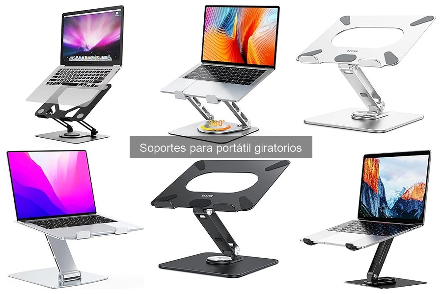 Tipos de soportes giratorios para portátil: guía completa
