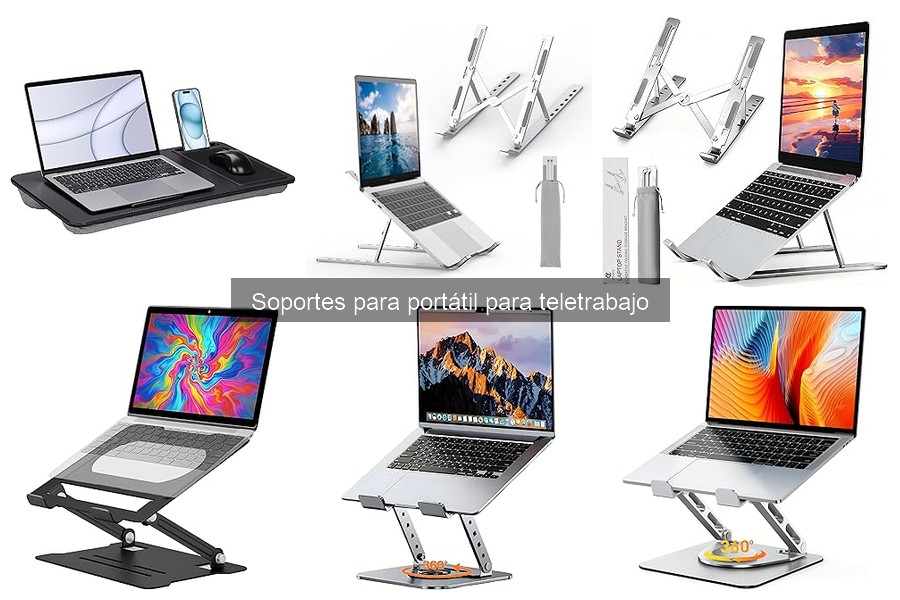 ** Tipos de soportes para portátil ideales para teletrabajo
